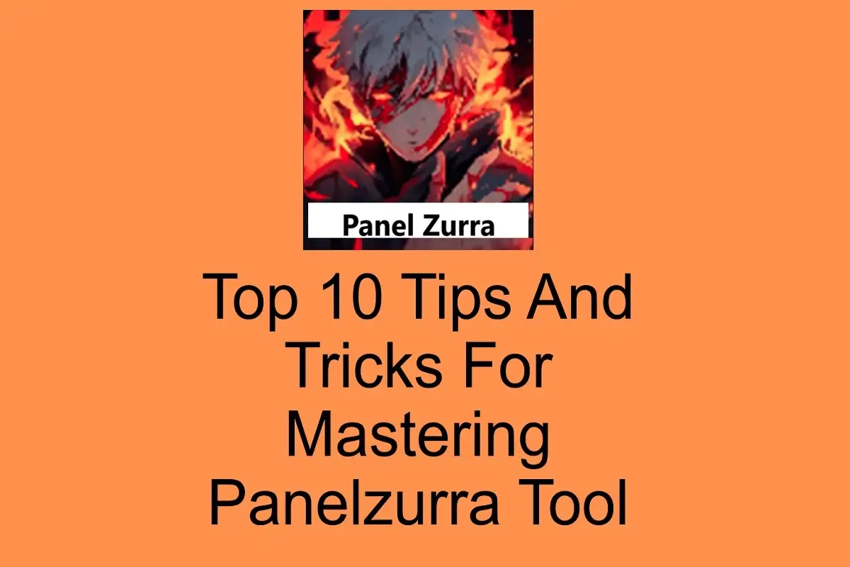 Top 10 Tips And Tricks For Mastering Panelzurra Tool